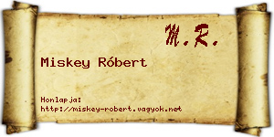 Miskey Róbert névjegykártya